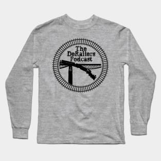 Classic DeRailers Podcast Logo (Tracks - Black) Long Sleeve T-Shirt